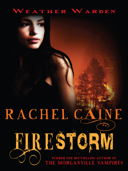 Title details for Firestorm by Rachel Caine - Available